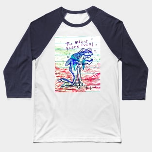 The Oldest Shark Ever Baseball T-Shirt